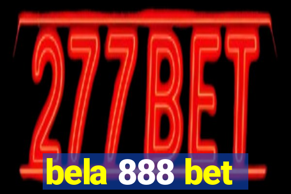 bela 888 bet